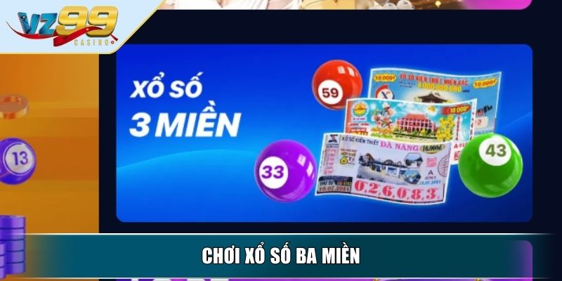 Chơi Xổ Số Ba Miền