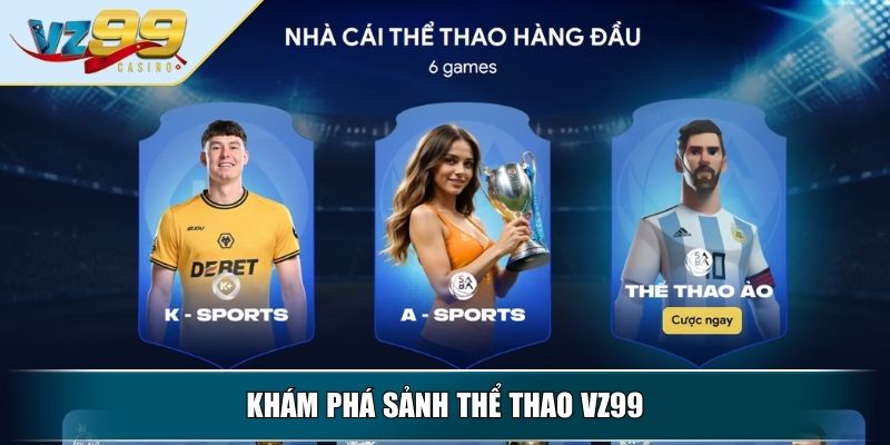 Khám phá sảnh thể thao VZ99