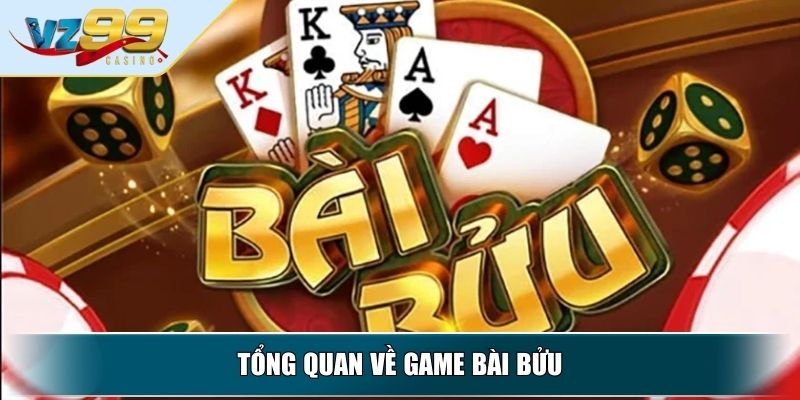 Cách Chơi Bài Bửu 4 Lá VZ99 Chi Tiết Cho Người Mới Bắt Đầu 2 Tổng quan về game Bài Bửu